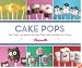 Cake Pops: Tips, Tricks, and Recipes for More Than 40 Irresistible Mini Treats