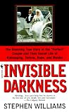 Invisible Darkness: The Strange Case Of Paul Bernardo and Karla Homolka
