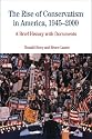 The Rise of Conservatism in America, 1945-2000: A Brief History with Documents (The Bedford Series in History and Culture)