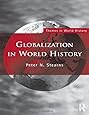 Globalization in World History (Themes in World History)