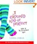 A Crooked Kind of Perfect
