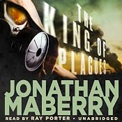 The King of Plagues: The Joe Ledger Novels, Book 3 | [Jonathan Maberry]
