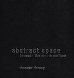 Abstract Space: Beneath the Media Surface