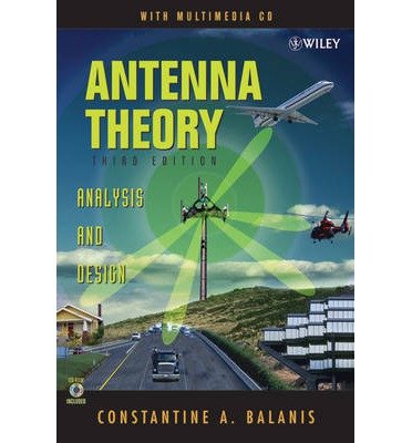 [(Antenna Theory: Analysis and Design)] [Author: Constantine A. Balanis] published on (May, 2005)