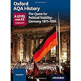 oxford aqa history for a level the quest for political stability germany 1871 1991