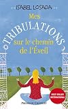 Mes tribulations sur le chemin de l'�veil