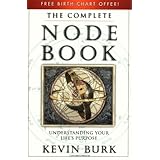 The Complete Node Book: Understanding Your Life's Purpose