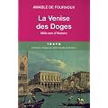 La Venise des Doges : Mille ans d'histoire
