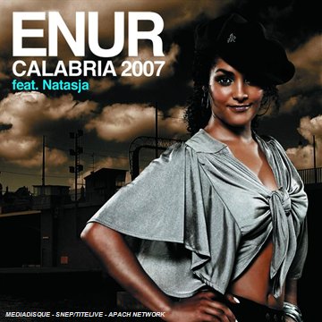 Enur - Calabria 2007 (Club Mix) Lyrics - Zortam Music