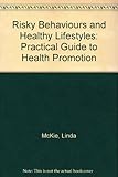 Risky behaviours and healthy lifestyles