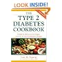 The Type 2 Diabetes Cookbook : Simple & Delicious Low-Sugar, Low-Fat, & Low-Cholesterol Recipes