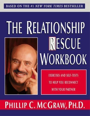 Relationship Rescue Workbook Exercises And Self-Tests To Help You Reconnect With Your Partner Relationship Rescue Workbook