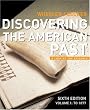 Discovering the American Past: A Look at the Evidence, Vol. 1: To 1877