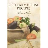 Old Farmhouse Recipesby Alison Uttley
