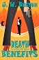 Death Benefits: A Southern Fraud Thriller (Volume 2) [Paperback]
