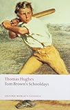 Tom Brown's Schooldays (Oxford World's Classics)