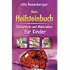 Mein Heilsteinbuch - Edelsteine und Mineralien f�r Kinder