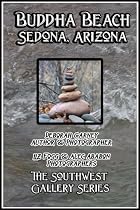 Click to Download Free Kindle Book -> Buddha Beach: Sedona, Arizona (The Southwest Gallery Series)