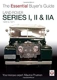 Land Rover series I, II & IIA : 1948 to 1971
