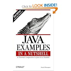 Java Examples in a Nutshell: A Tutorial Companion to "Java in a Nutshell"