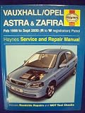 Vauxhall/Opel Astra and Zafira (petrol) Service and Repair Manual (Haynes Service and Repair Manuals)