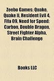 Zeebo Games: Quake, Quake Ii, Resident Evil 4, Fifa 09, Need for Speed: Carbon, Double Dragon, Street Fighter Alpha, Brain Challenge