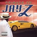 A Tribute to Jay-Z (Tribute Sounds) [Explicit Lyrics]