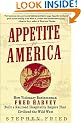 Appetite for America: How Visionary Businessman Fred Harvey Built a Railroad Hospitality Empire That Civilized the Wild West