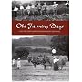 Old Farming Days