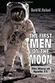 The First Men on the Moon: The Story of Apollo 11 (Springer Praxis Books / Space Exploration)