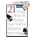21 Things I Wish My Broker Had Told Me: Practical Advice for New Real Estate Professionals