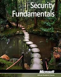 Exam 98-367: MTA Security Fundamentals (Microsoft Official Academic Course)