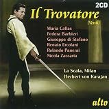 Maria Callas;Fedora Barbieri;Giuseppe di Stefano;Renato Ercolani;Rolando Panerai;Nicola Zaccaria｜Verdi: Il Trovatore