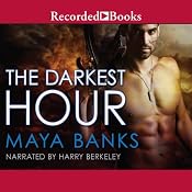 The Darkest Hour: Kelly Group International, Book 1 | [Maya Banks]