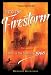  : Into the Firestorm: A Novel of San Francisco, 1906 (Yearling Books)