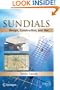 Sundials: Design, Construction, and Use (Springer Praxis Books / Popular Astronomy)