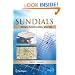 Sundials: Design, Construction, and Use (Springer Praxis Books / Popular Astronomy)