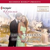 Accidentally Expecting! | [Lucy Gordon]