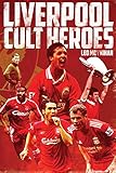 Liverpool cult heroes