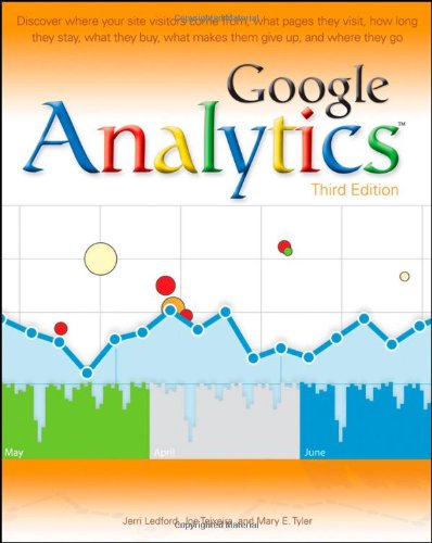Google Analytics, 3rd Edition 0470531282 pdf