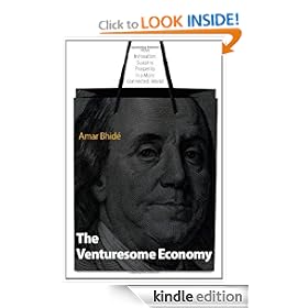 The Venturesome Economy: How Innovation Sustains Prosperity in a More Connected World (Kauffman Foundation Series on Innovation and Entrepreneurship)