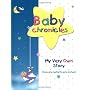 Baby Chronicles: My Very Own Story: from pre-natal&hellip by Dania Lebovics