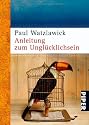 Anleitung zum Unglücklichsein