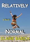 Relatively Normal (The Kaitlyn Chronicles #2)
