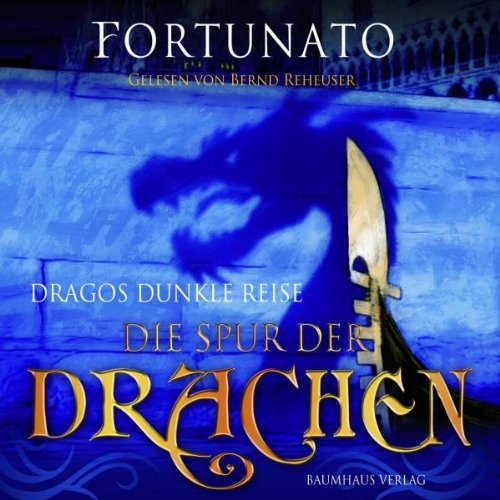 Bastei L&uuml;bbe (Baumhaus) Dragos dunkle Reise, Teil 1: Die Spur der Drachen.