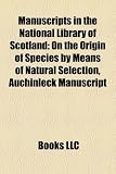 Produkt-Bild: Manuscripts in the National Library of Scotland: On the Origin of Species by Means of Natural Selection, Auchinleck Manuscript