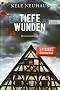 Tiefe Wunden: Der dritte Fall f�r Bodenstein und Kirchhoff