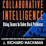 Collaborative Intelligence: Using Teams to Solve Hard Problems