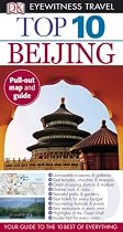 Top 10 Beijing [With Pull-Out Map] (DK Eyewitness Top 10 Travel Guides)