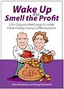 Wake up and smell the profit: 52 (+1) Guaranteed Ways to Make More Money in Your Coffee Business